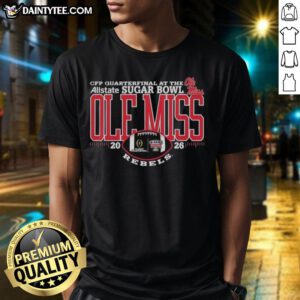 Good Ole Miss Rebels Football 2025 Allstate Sugar Bowl CFP Quarterfinal T-shirt featuring team logo and vibrant design.