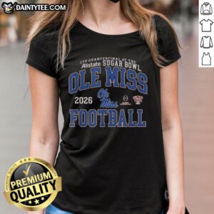 Good Ole Miss Rebels Football CFP Quarterfinal at the Sugar Bowl 2026 ladies tee showcasing team spirit and style.