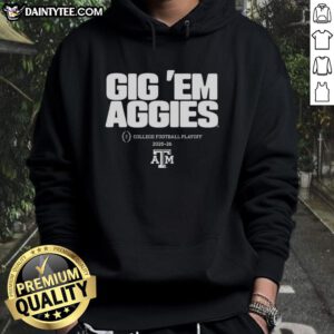 Texas A&M Aggies NCAA College Football Playoff 2025-2026 hoodie with 'Gig 'Em Aggies' slogan displayed.