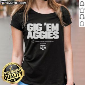 Texas A&M Aggies NCAA College Football Playoff Team 2025-2026 ladies' tee featuring 'Gig 'Em Aggies' slogan.