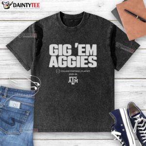 Good Texas A&M Aggies NCAA College Football Playoff Team 2025-2026 washed t-shirt featuring 'Gig 'Em Aggies' slogan.