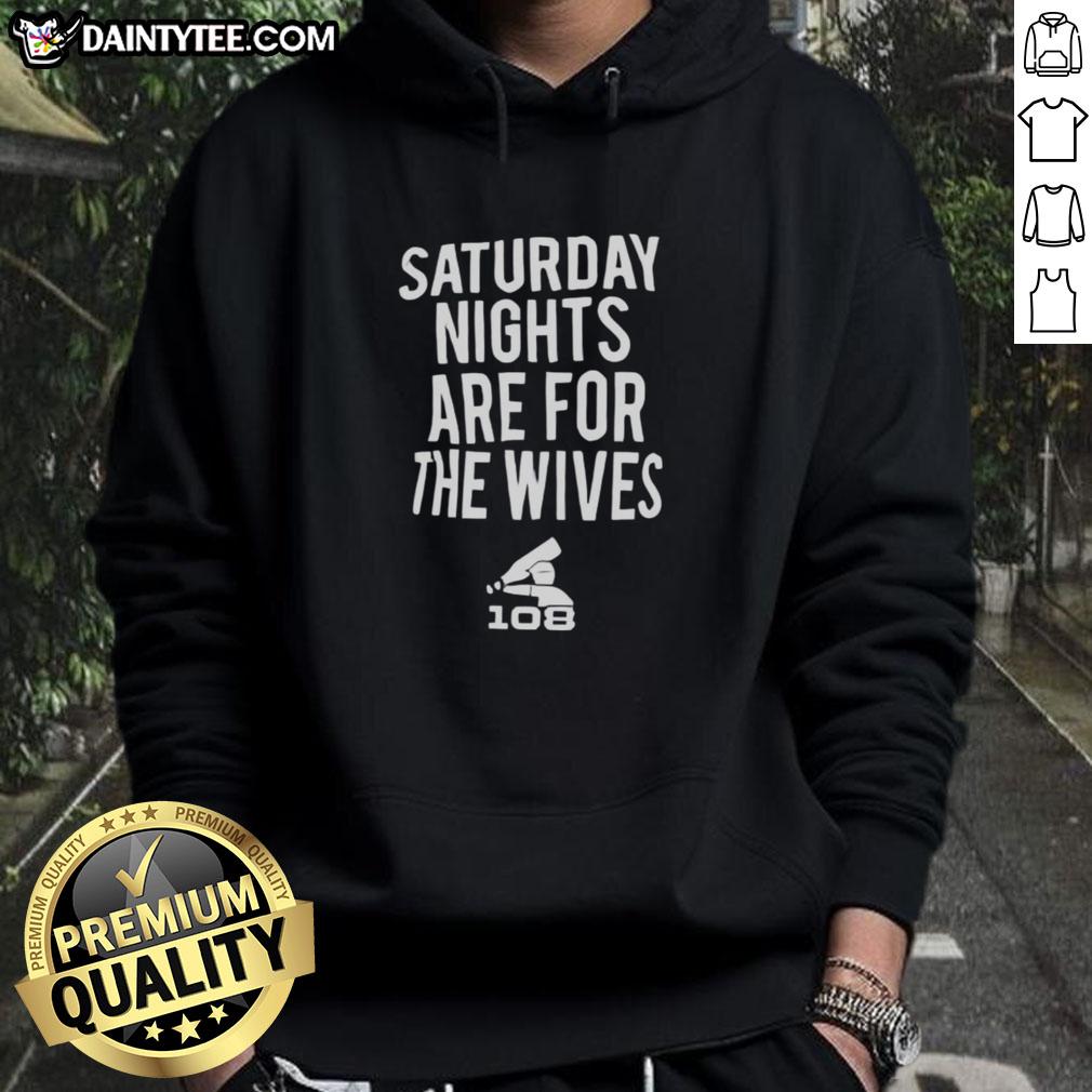 Cozy 'Hot Saturday Nights Are For The Wives' hoodie displayed on a mannequin, perfect for casual weekend outings.