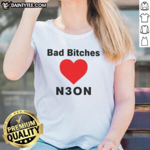 Stylish 'Nice Bad Bitches Love Neon' ladies tee featuring vibrant neon colors and trendy design for fashion-forward women.