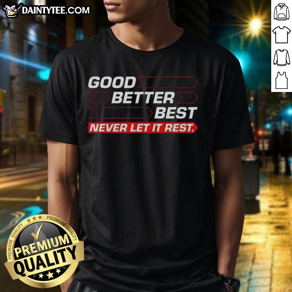 Chicago Bears football t-shirt featuring 'Good Better Best Never Let It Rest' arrow design, perfect for fans.