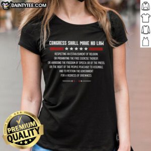 Nice Congress Shall Make No Laws for a Redress of Grievances ladies tee showcasing a stylish and bold graphic design.