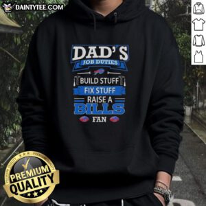 Alt Text: Nice Dads Job Duties hoodie featuring build, fix, and Buffalo Bills football fan design for proud dads.