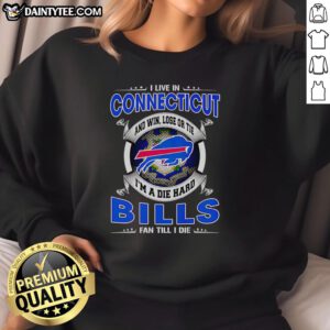 Connecticut fan wearing a 'Dead Hard Buffalo Bills Fan' sweatshirt, showcasing team spirit and loyalty.