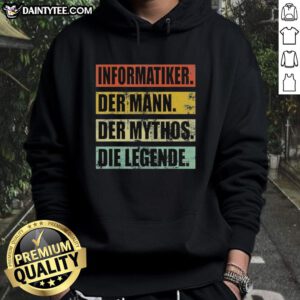Alt Text: Man wearing a 'Nice Informatiker' hoodie, embodying the myth and legend of tech culture in a stylish look.