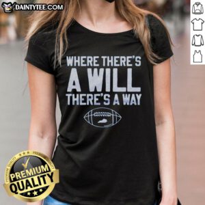 Nice The Where There's A Will Ladies Tee showcasing a stylish design in soft fabric, perfect for casual wear.
