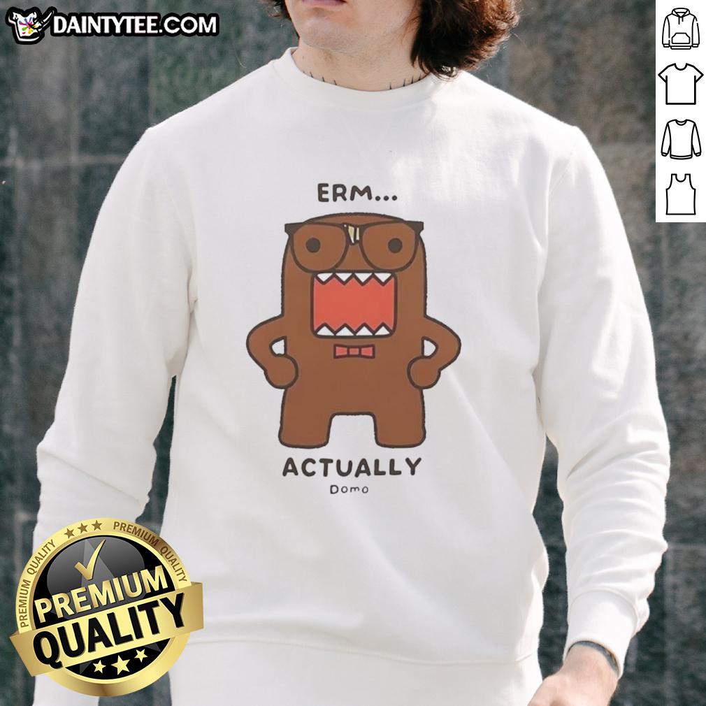 Official Domo Kun Erm Actually Monster Cartoon Sweatshirt featuring colorful graphics and a cozy design.