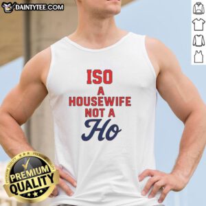 Official ISO A Housewife Not A Ho Tank Top featuring bold text design, perfect for casual wear and expressing personality.