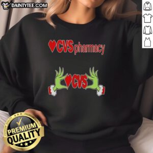 Premium Grinch Hands Love CVS Pharmacy Christmas Sweatshirt featuring festive design and cozy fit for holiday cheer.