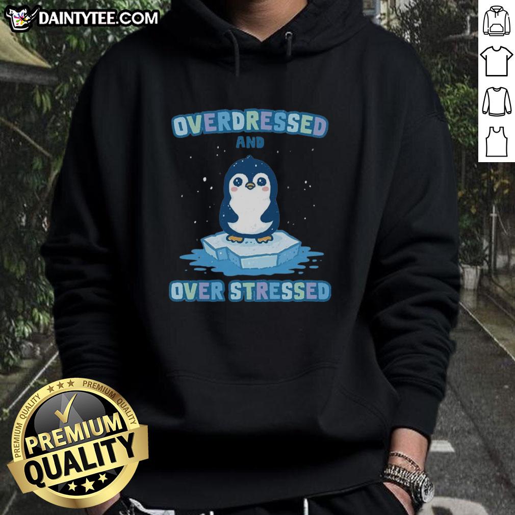 Alt Text: Premium Overdressed and Over Stressed Hoodie in stylish design, perfect for casual and comfortable wear.