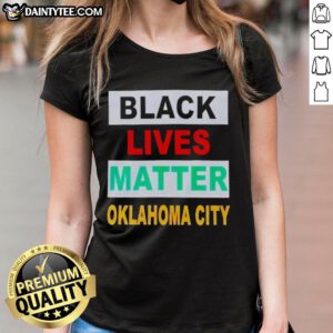 Top Black Lives Matter Oklahoma City ladies tee featuring a bold design advocating for social justice and equality.