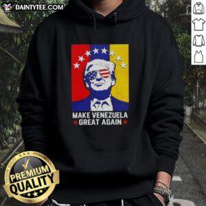 Awesome Donald Trump Make Venezuela Great Again flag hoodie featuring bold graphics and vibrant colors.