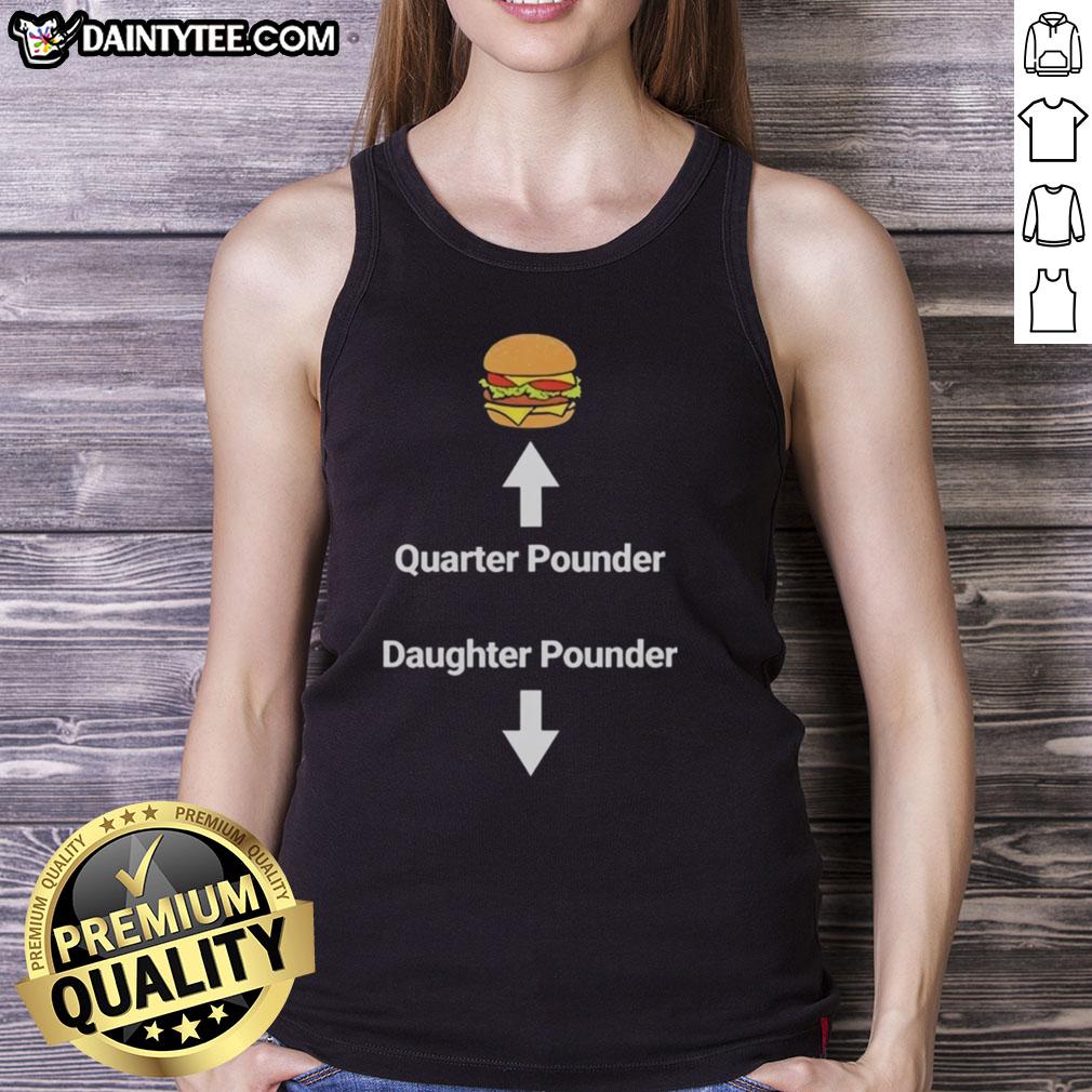 Awesome hamburger quarter pounder daughter pounder meme tank top featuring a funny burger graphic for food lovers.