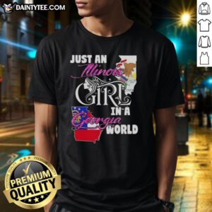 Alt Text: Awesome Just An Illinois Girl In A Georgia World T-Shirt, featuring a stylish design perfect for proud Illinois and Georgia residents.