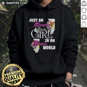 Illinois girl wearing an 'Awesome Just An Illinois Girl In A Illinois World' hoodie, showcasing local pride and style.