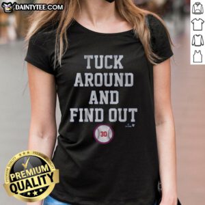 Awesome Kyle Tucker Tuck Around and Find Out La Ladies Tee showcasing a stylish design perfect for fans.