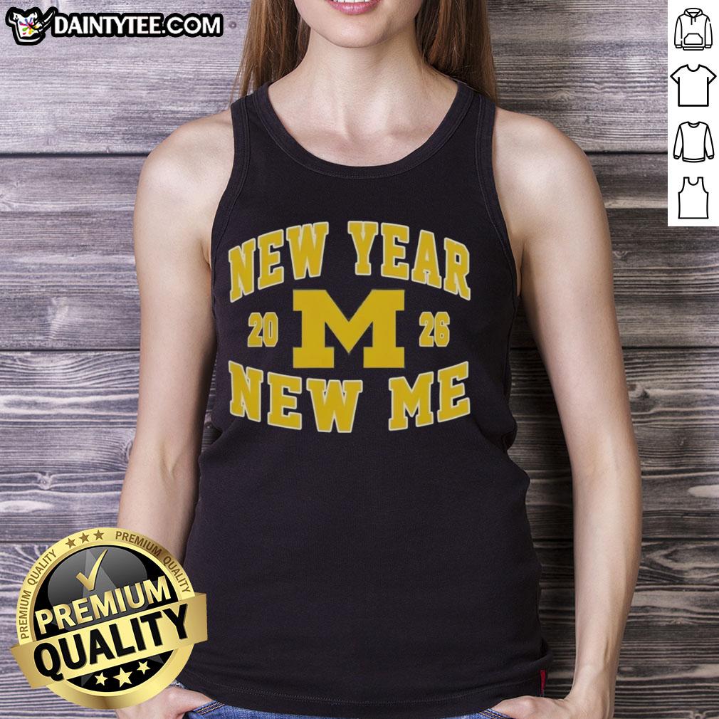 Awesome Michigan Wolverines Football New Year New Me 2026 logo tank top featuring bold graphics and team colors.