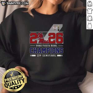 Awesome Ole Miss Rebels CFP Semifinal 2026 Vrbo Fiesta Bowl Champions sweatshirt featuring team colors and logo.