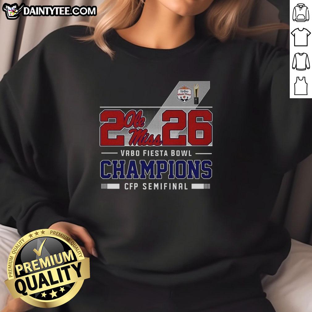 Awesome Ole Miss Rebels CFP Semifinal 2026 Vrbo Fiesta Bowl Champions sweatshirt featuring team colors and logo.