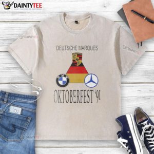 Alt Text: Awesome Porsche, BMW, and Mercedes-Benz Oktoberfest 91 washed t-shirt featuring iconic German car brands.