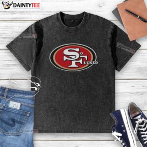 Awesome San Francisco 49ers 'So Fucked' washed t-shirt displayed on a hanger, showcasing team spirit and casual style.