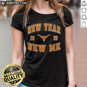 Alt Text: Awesome Texas Longhorns New Year New Me 2026 logo on a stylish ladies tee, perfect for fans celebrating the new year.