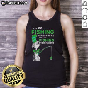 Alt Text: Awesome cat in the hat tank top featuring fishing theme: 'I will go fishing everywhere' design.