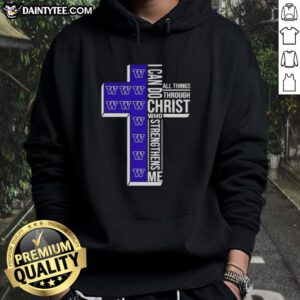 Awesome Washington Huskies women's basketball hoodie featuring 'I Can Do All Things Through Christ Who Strengthens Me' design.