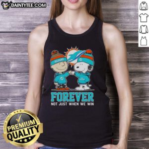 Alt Text: Cute Peanut Snoopy and Charlie Brown Miami Dolphins tank top with 'Forever, Not Just When We Win' slogan.