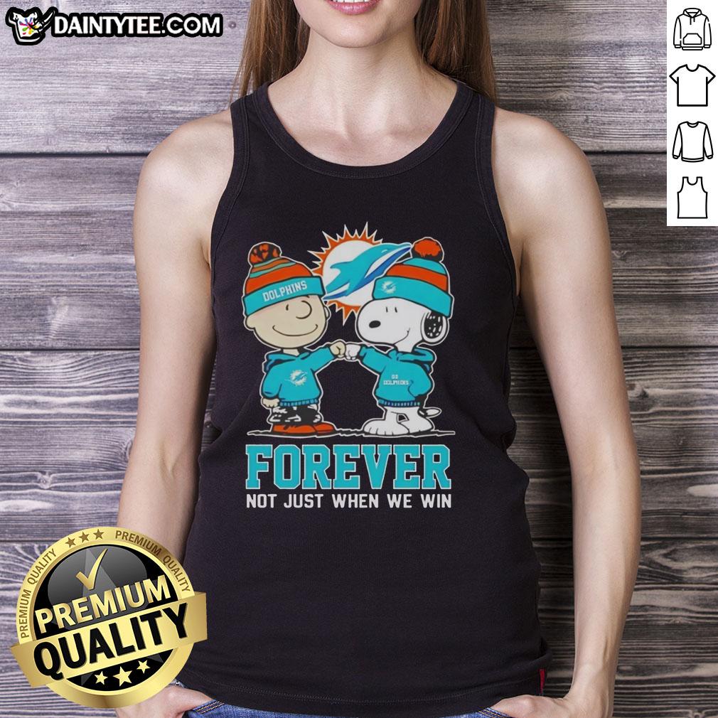 Alt Text: Cute Peanut Snoopy and Charlie Brown Miami Dolphins tank top with 'Forever, Not Just When We Win' slogan.