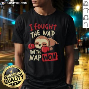 Funny sloth boxing on I Fought The Nap But The Nap Won T-shirt, perfect for nap lovers and sloth enthusiasts.