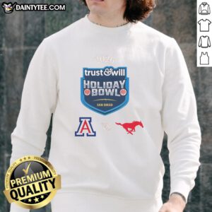 Good Arizona Wildcats vs SMU Mustangs 2026 Trust and Will Holiday Bowl sweatshirt featuring team logos and festive design.