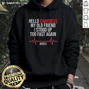 Good Hello Darkness My Old Friend hoodie featuring a cozy design, perfect for fans of quirky and humorous apparel.
