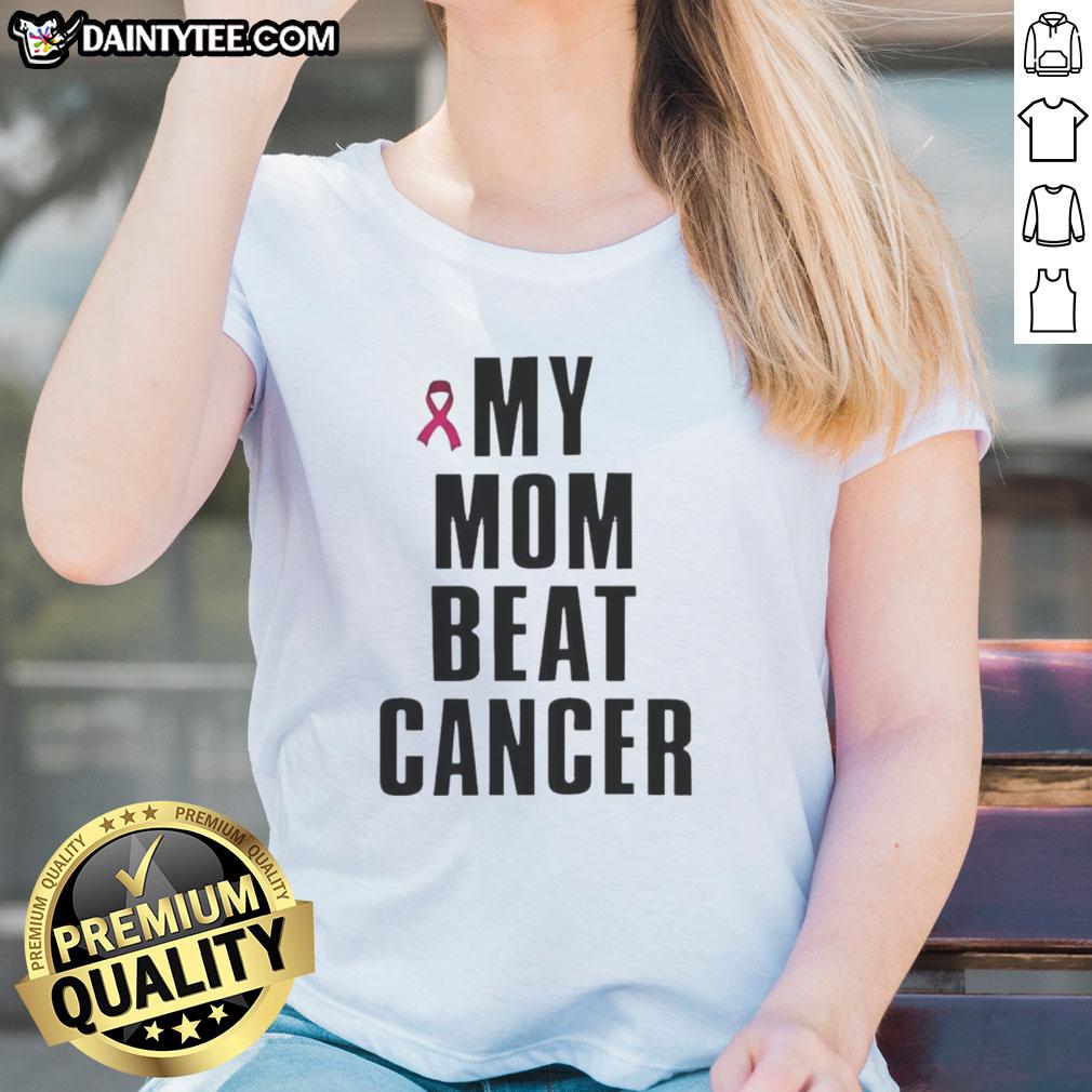Good My Mom Beat Cancer pink ribbon ladies tee celebrating breast cancer survivors and awareness in style.