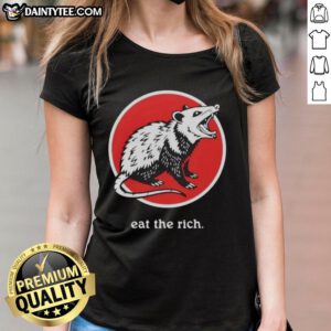 Funny ladies' tee featuring a good opossum graphic with the phrase Eat the Rich for a humorous touch. Perfect for casual wear!