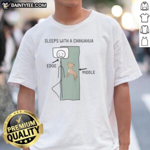 Good Sleeps With A Chihuahua T-Shirt featuring a cute Chihuahua graphic, perfect for dog lovers and comfy casual wear.
