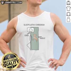 Woman wearing a 'Good Sleeps With A Chihuahua' tank top, showcasing a cute chihuahua graphic and casual style.
