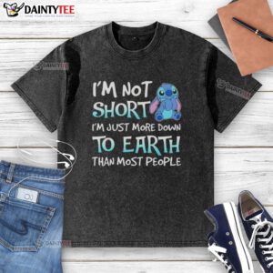 Good Stitch 'I'm Not Short, I'm Just More Down to Earth' washed t-shirt in casual style, perfect for everyday wear.