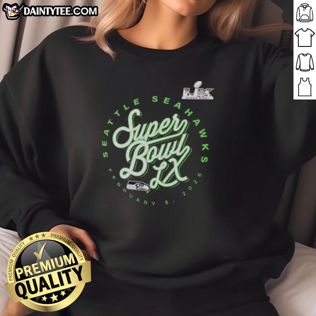 Alt Text: 2025 NFC Seattle Seahawks sweatshirt featuring Good Super Bowl LX logo, perfect for fans and game day apparel.