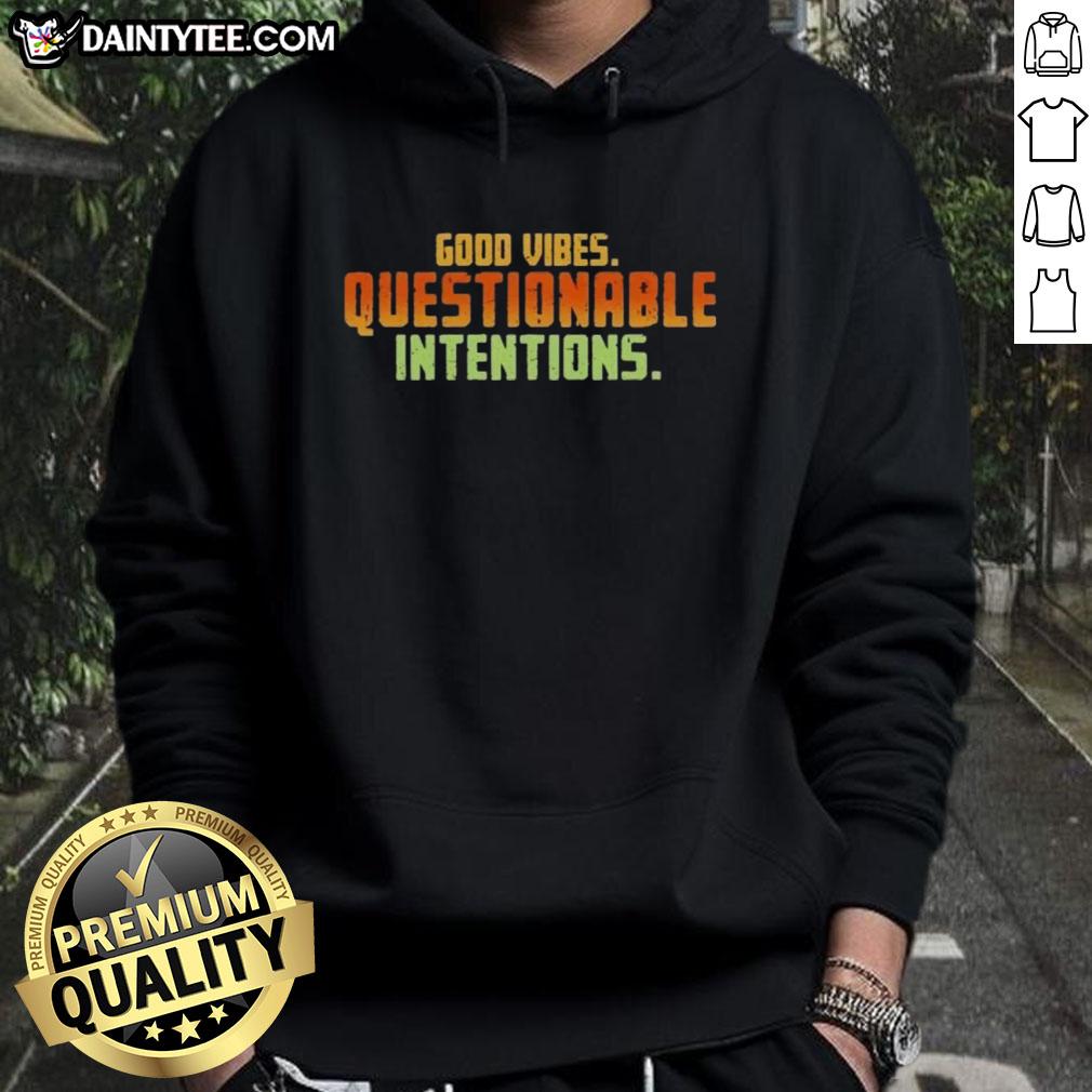 Good Vibes Questionable Intentions Hoodie displayed on a mannequin, showcasing its trendy design and vibrant colors.