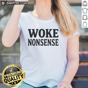 Good Woke Nonsense Ladies Tee featuring a stylish design and vibrant colors, perfect for casual outfits and expressing individuality.