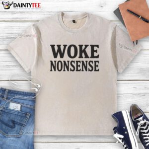 Good Woke Nonsense Washed T-Shirt in soft cotton, featuring a trendy design perfect for casual wear and expressing individuality.