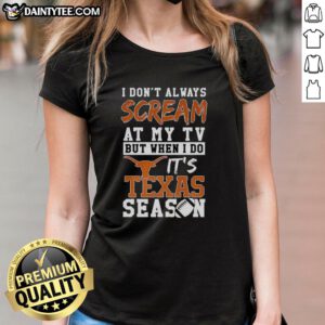 Texas Longhorns NCAA football ladies tee, perfect for fans who passionately cheer at the TV during game season.