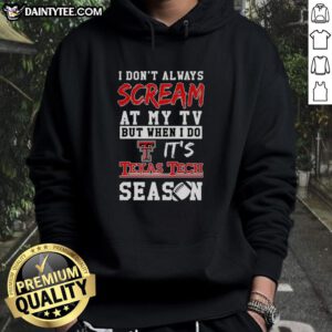 Texas Tech Red Raiders NCAA football lover hoodie with catchy slogan, perfect for passionate fans and game day attire.