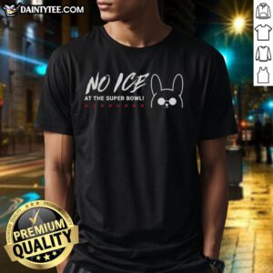 Hot No Ice At The 2026 Super Bowl Bad Bunny T-Shirt featuring vibrant colors and bold graphics for fans.