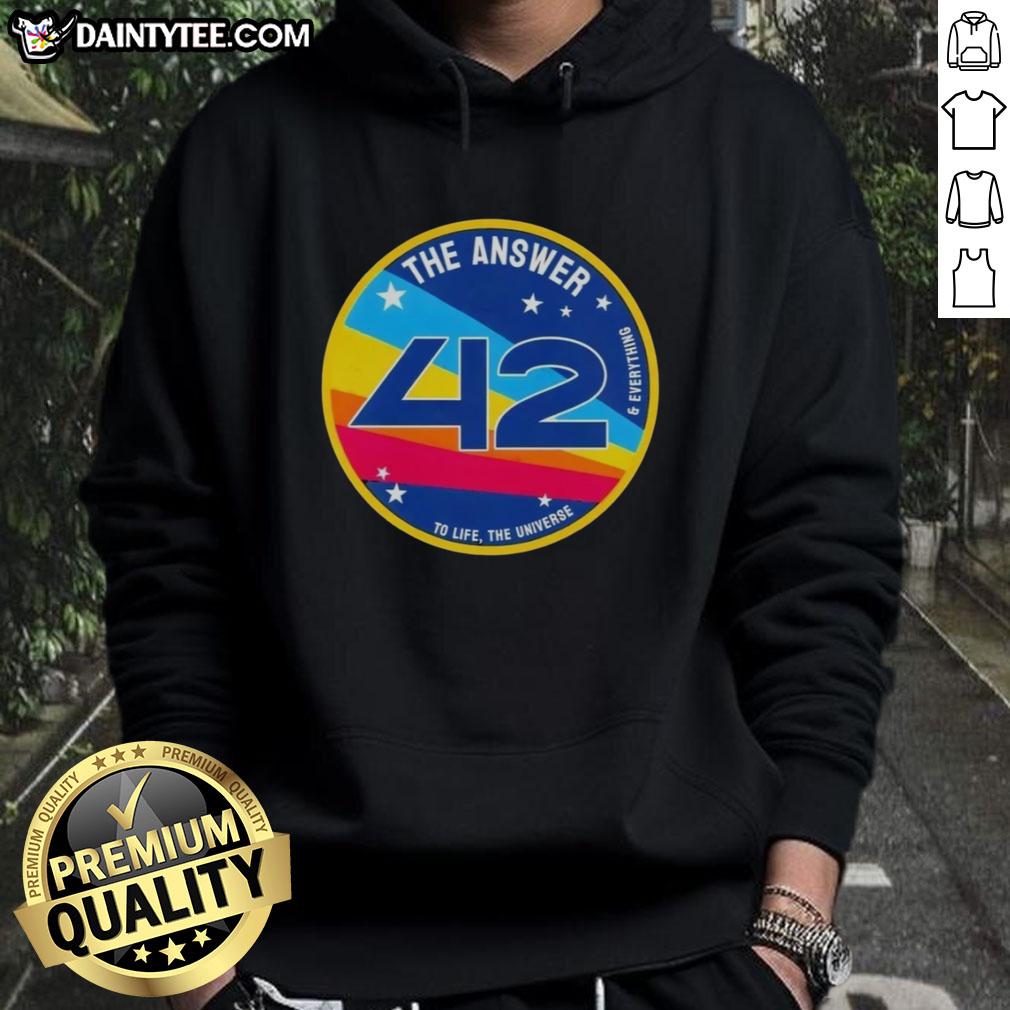 Hot The Answer Is 42 hoodie featuring iconic quote from The Hitchhiker's Guide to the Galaxy, perfect for fans.