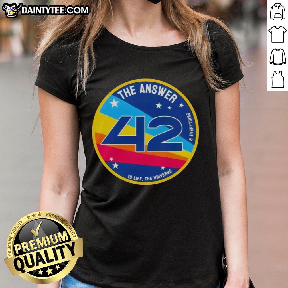 Hot The Answer Is 42 Ladies Tee featuring a stylish design celebrating life, the universe, and everything.